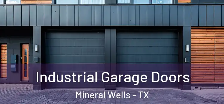  Industrial Garage Doors Mineral Wells - TX